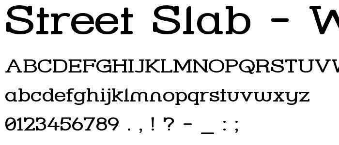 Street Slab - Wide font